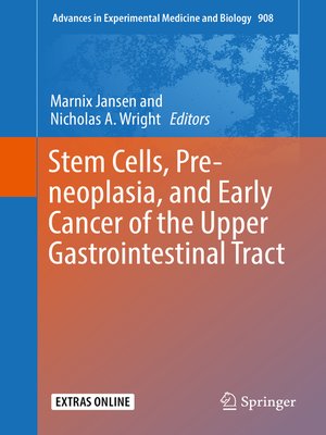 cover image of Stem Cells, Pre-neoplasia, and Early Cancer of the Upper Gastrointestinal Tract
